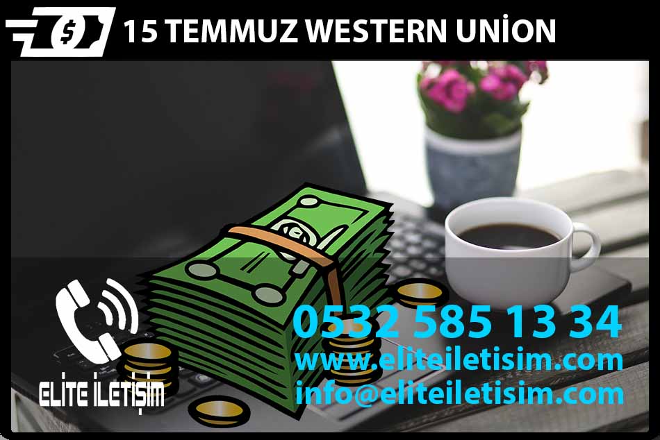 15 temmuz mahallesi western union