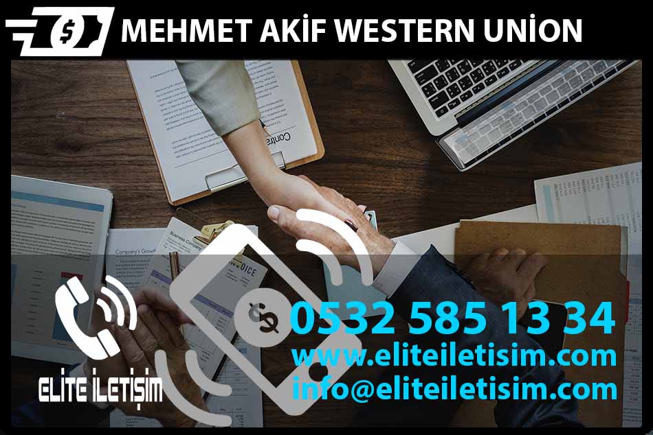 mehmet akif western union